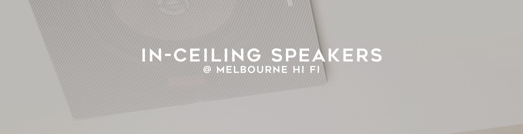 Shop In-ceiling speakers at Australia Hi Fi, Australia