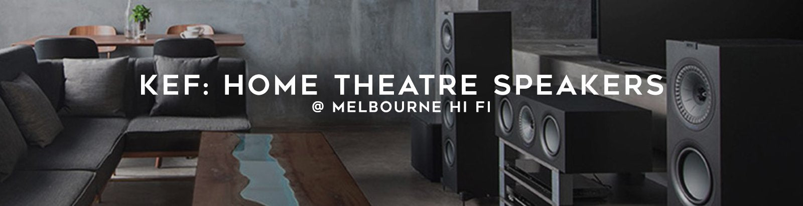 Shop Kef home theatre speakers at Australia Hi Fi, Australia