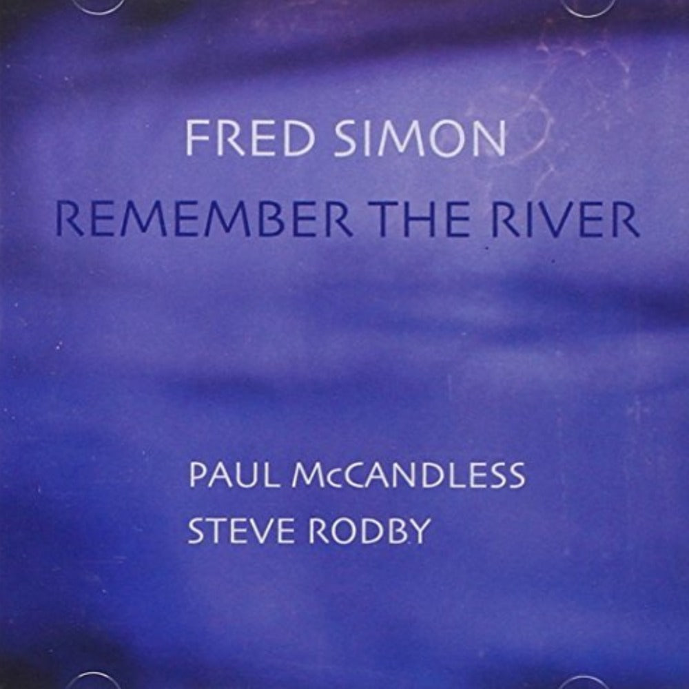 Fred Simon - Remember The River - CD | Australia Hi Fi